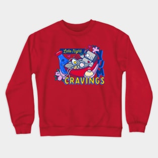 Late Night Cravings Crewneck Sweatshirt